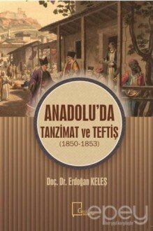 Anadolu’da Tanzimat ve Teftiş