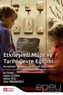 Etkileşimli Müze ve Tarihi Çevre Eğitimi