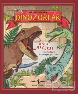 Müzede Bir Gün Dinozorlar (3 Boyutlu)