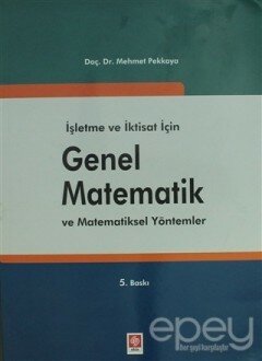 İşletme ve İktisat için Genel Matematik ve Matematiksel Yöntemler