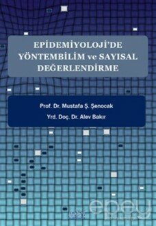 Epidemiyoloji’de Yöntembilim ve Sayısal Değerlendirme