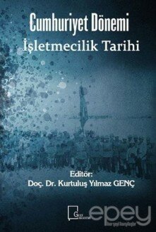 Cumhuriyet Dönemi İşletmecilik Tarihi