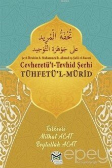 Cevheretü't- Tevhid Şerhi Tühfetü'l-Mürid Tercümesi