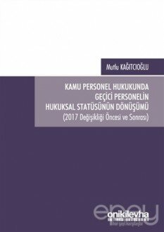 Kamu Personel Hukukunda Geçici Personelin Hukuksal Statüsünün Dönüşümü