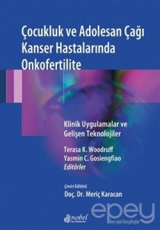 Çocukluk ve Adolesan Çağı Kanser Hastalarında Onkofertilite