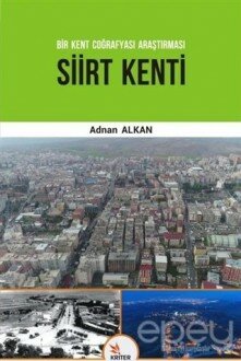 Siirt Kenti - Bir Kent Coğrafyası Araştırması