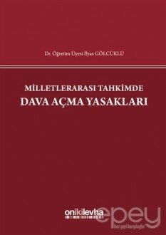 Milletlerarası Tahkimde Dava Açma Yasakları