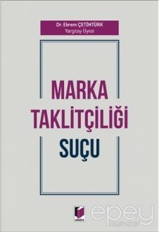 Marka Taklitçiliği Suçu