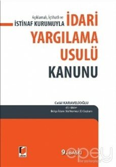 Açıklamalı İçtihatlı ve İstinaf Kurumuyla İdari Yargılama Usulü Kanunu