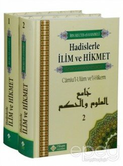 Hadislerle İlim Ve Hikmet Camiu’l-Ulum ve’l-Hikem (2 Cilt Takım)