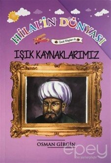 Işık Kaynaklarımız - Hilal'in Dünyası