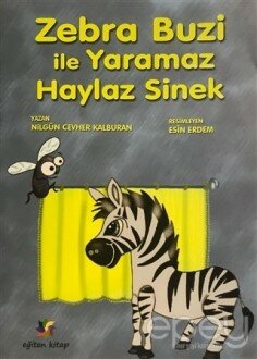 Zebra Buzi ile Yaramaz Haylaz Sinek