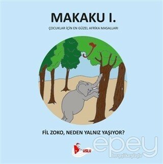 Makaku 1 - Fil Zoko, Neden Yalnız Yaşıyor?