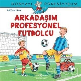 Arkadaşım Profesyonel Futbolcu