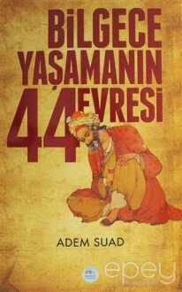 Bilgece Yaşamanın 44 Evresi