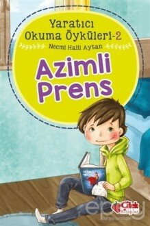 Azimli Prens - Yaratıcı Okuma Öyküleri 2