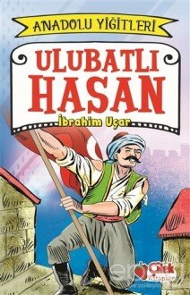 Ulubatlı Hasan - Anadolu Yiğitleri 1