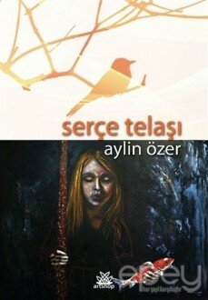 Serçe Telaşı