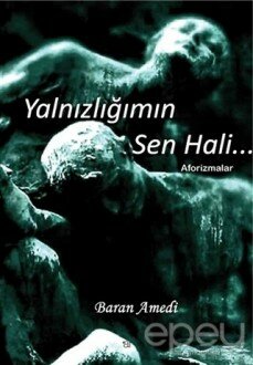 Yalnızlığımın Sen Hali...