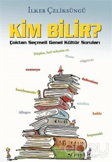 Kim Bilir?