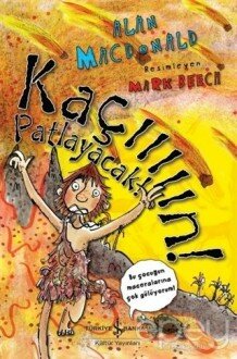 Kaçııııın! Patlayacak