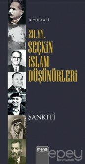 20. yy. Seçkin İslam Düşünürleri