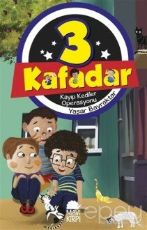 3 Kafadar - Kayıp Kediler Operasyonu