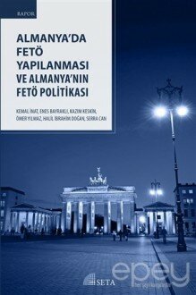 Almanya’da FETÖ Yapılanması ve Almanya’nın FETÖ Politikası