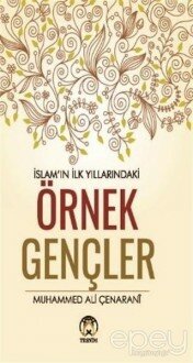 İslamın İlk Yıllarındaki Örnek Gençler