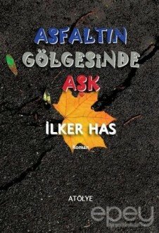 Asfaltın Gölgesinde Aşk