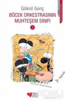 Böcek Orkestrasının Muhteşem Sınıfı - 2