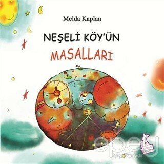 Neşeli Köy'ün Masalları