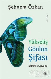 Yükseliş Gönlün Şifası