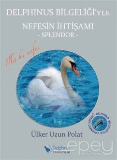 Delphinus Bilgeliği'yle Nefesin İhtişamı