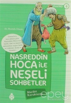 Nasreddin Hoca ile Neşeli Sohbetler 4 - Marifet Kavuktaysa