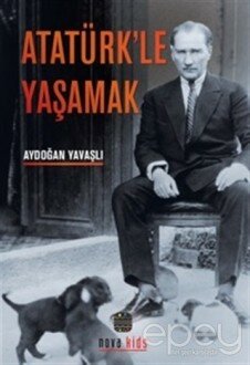 Atatürk'le Yaşamak