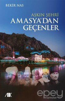 Aşkın Şehri Amasya'dan Geçenler