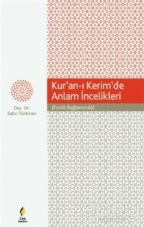 Kur’an-ı Kerim’de Anlam İncelikleri