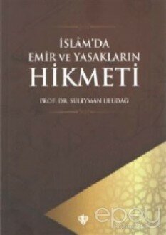 İslam'da Emir ve Yasakların Hikmeti