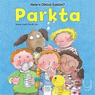 Nelere dikkat Edelim? - Parkta