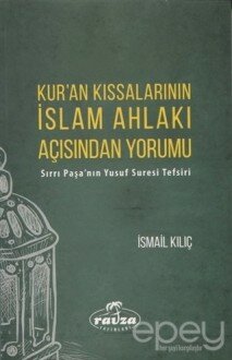 Kur'an Kıssalarının İslam Ahlakı Açısından Yorumu