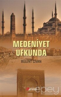 Medeniyet Ufkunda