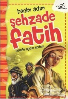 Benim Adım Şehzade Fatih