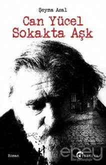 Can Yücel Sokakta Aşk