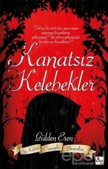 Kanatsız Kelebekler