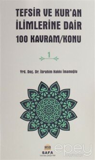 Tefsir ve Kur'an İlimlerine Dair 100 Kavram/Konu