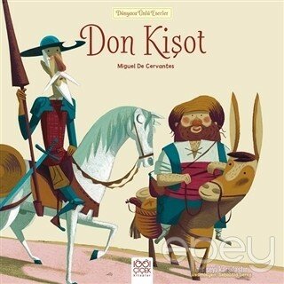 Don Kişot - Dünyaca Ünlü Eserler