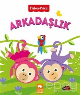 Arkadaşlık - Fisher Price