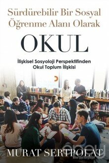 Sürdürülebilir Bir Sosyal Öğrenme Alanı Olarak Okul