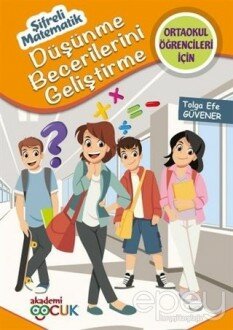 Şifreli Matematik - Ortaokul Öğrencileri İçin Düşünme Becerilerini Geliştirme 5